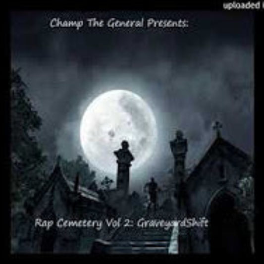 Rap Cemetery Vol 2: Graveyard Shift (2013)